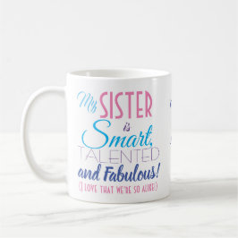Funny Sister Quote Coffee Mugg