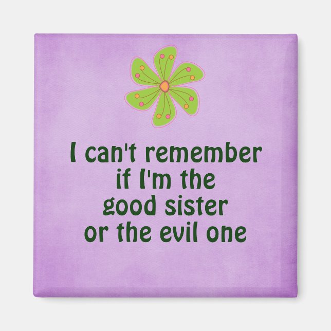 Funny Sister Quote Magnet (Framsidan)
