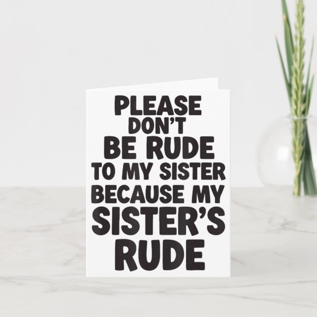 Funny Sister Quote Rude Saying Family Humor Gift T Kort (Framsida)