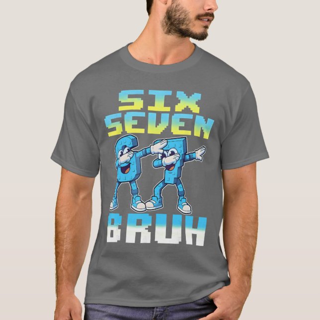 Funny Six Seven 67 Brainrot Bruh Dabbing for Men B T Shirt (Framsida)