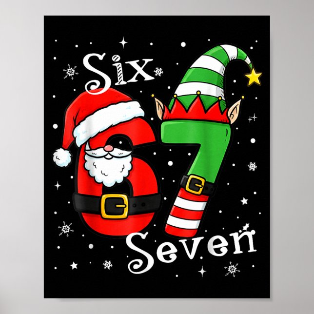 Funny Six Seven 67 Meme 6 7 Elf Santa Christmas Pa Poster (Framsidan)