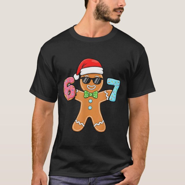 Funny Six Seven 67 Meme 6 7 Gingerbread Christmas  T Shirt (Framsida)
