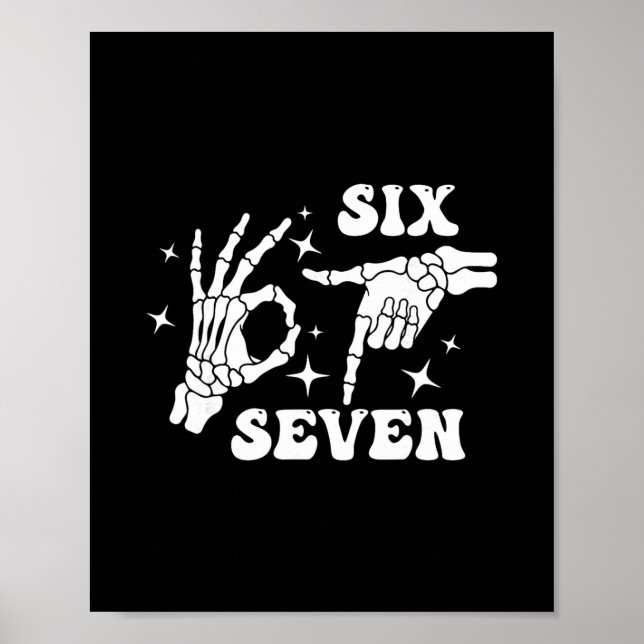 Funny Six Seven 67 Meme Gen Alpha Skeleton Hands  Poster (Framsidan)