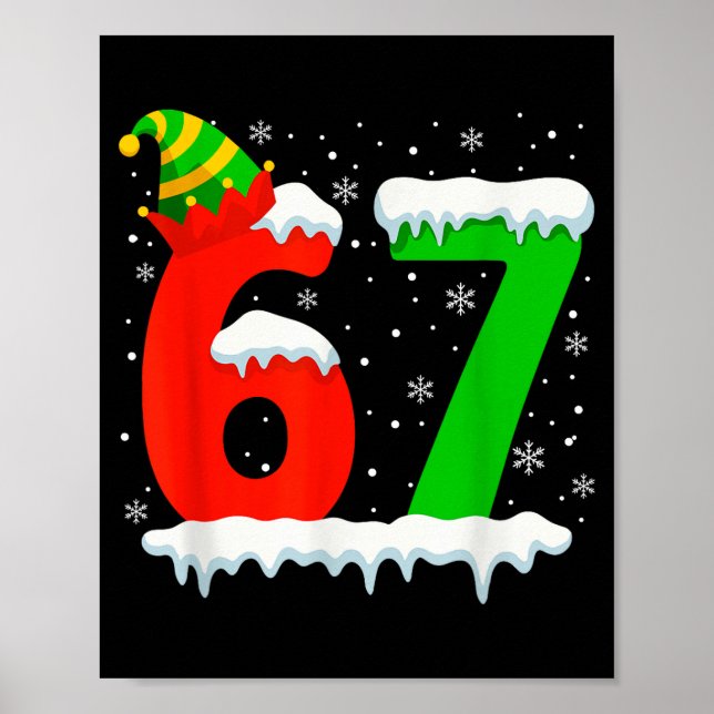 Funny Six Seven 67 Meme Saying 6 7 Elf Christmas T Poster (Framsidan)