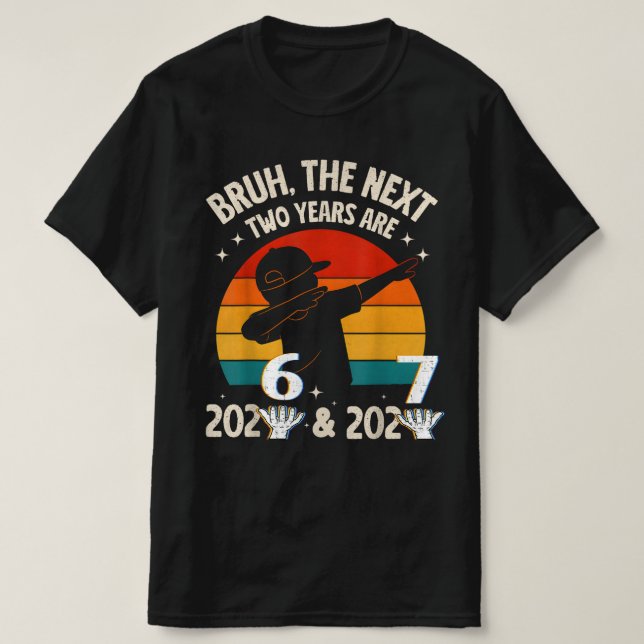 Funny Six Seven “67” NYE Kids   New Year 2026-2027 T Shirt (Design framsida)