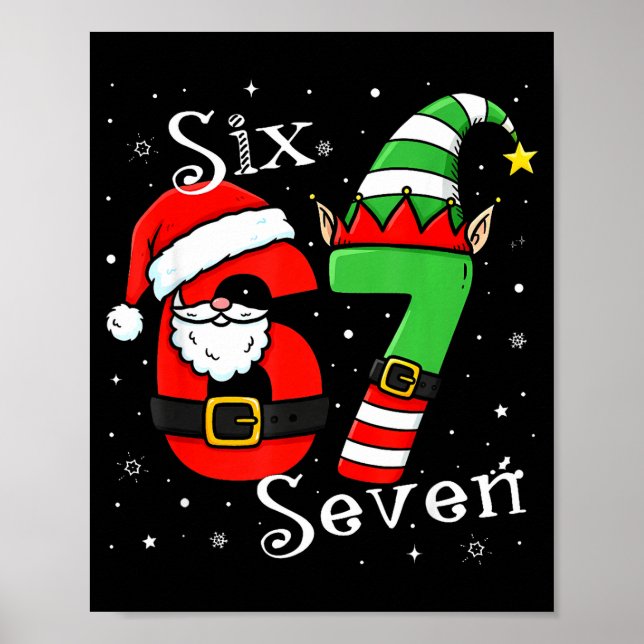 Funny Six Seven 6 7 Meme Christmas Santa Elf Numbe Poster (Framsidan)