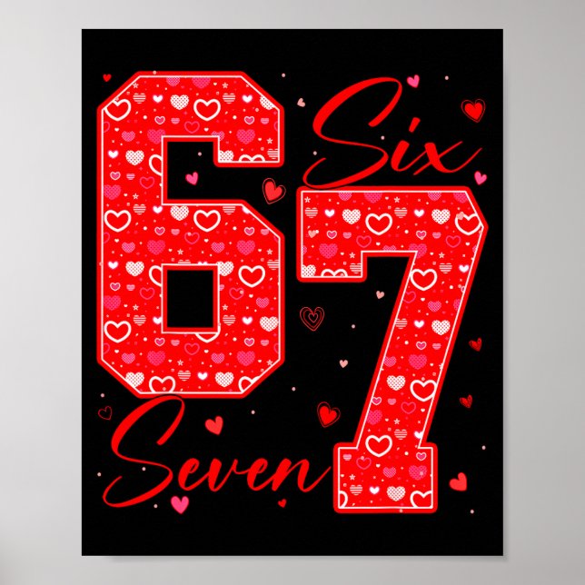 Funny Six Seven 6 7 Meme Hearts Cud Valentine's Da Poster (Framsidan)