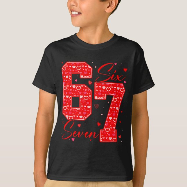 Funny Six Seven 6 7 Meme Hearts Cud Valentine's Da T Shirt (Framsida)