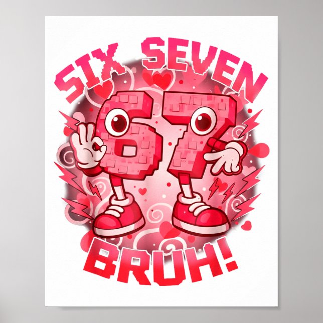 Funny Six Seven Bruh 67 Brainrot Meme Valentine's  Poster (Framsidan)
