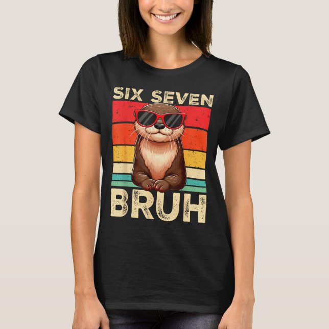 Funny Six Seven Bruh 6 7 Otter Meme Kids Boys Men  T Shirt (Framsida)