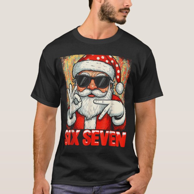 Funny Six Seven Meme Christmas Cool Santa Saying 6 T Shirt (Framsida)