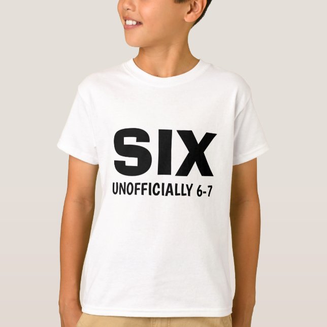 Funny Six Unofficial 6-7 Birthday Kid's  T Shirt (Framsida)