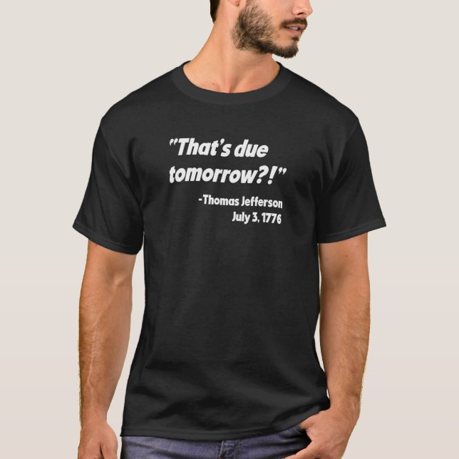 Funny självständighetsförklaring Thomas Jef T Shirt (Framsida)