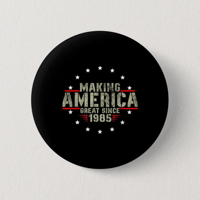 Funny Skapar America Underbar sedan 1985 Design, 3 Knapp (Framsida)