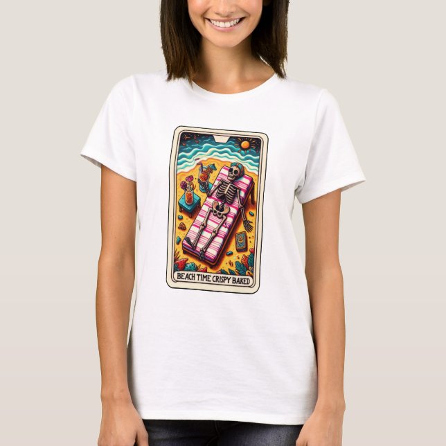 Funny Skeleton Beach Time Crispy Baked Tarot T Shirt (Framsida)