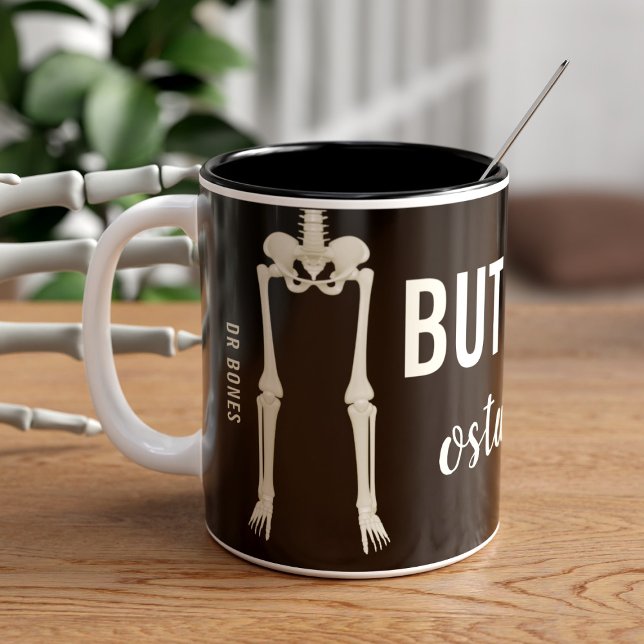 Funny Skeleton Bones Anpassningsbar Doktor Osteolo Två-Tonad Mugg (I've probably spelled osteology wrong but you can change it. Add you name too. Fun gift for Dr Bones)