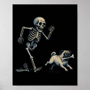 Funny Skeleton Chasing Pug Halloween Hund Mamma Pu Poster