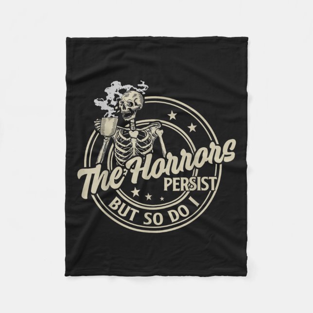 Funny Skeleton Coffee The Horrors Persist But So D Fleecefilt (Framsidan)