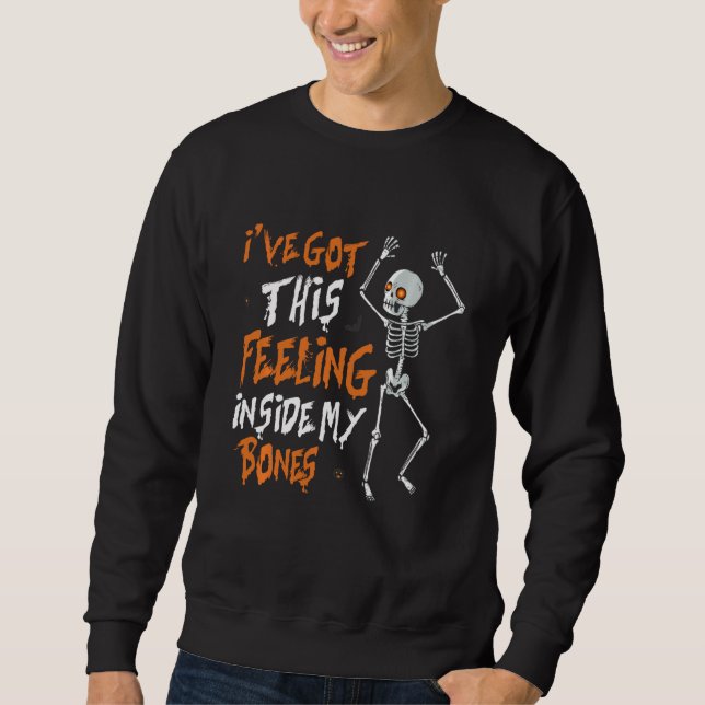 Funny Skeleton Dance I Ve Har Denna känsla inuti Lång Ärmad Tröja (Framsida)