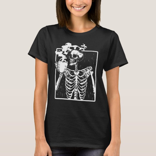 Funny Skeleton Drinking Coffee Caffeine Älskare Co T Shirt (Framsida)