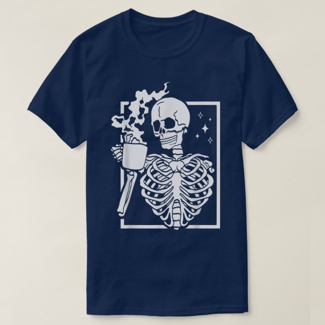 Funny Skeleton Drinking Coffee Caffeine Älskare Co T Shirt (Design framsida)