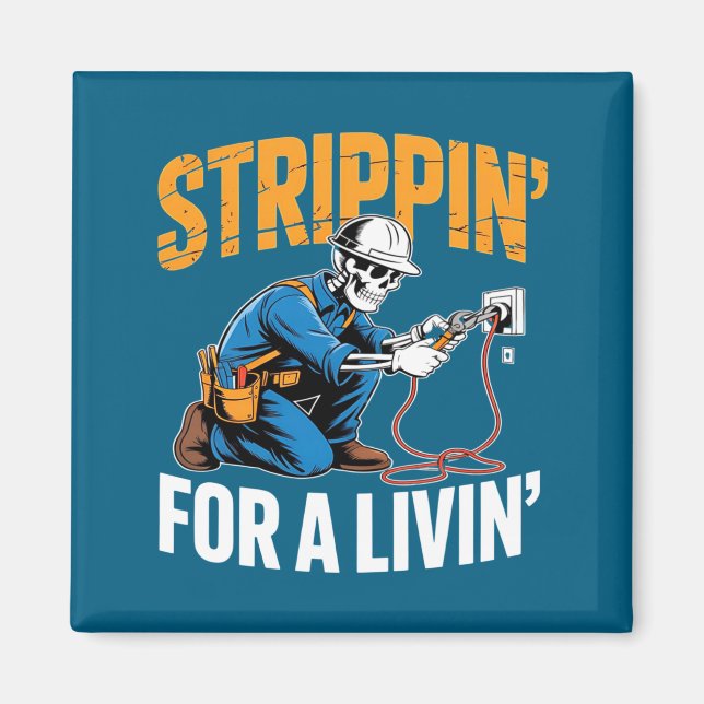 Funny Skeleton Electrician N For A Livin Long Slee Magnet (Framsidan)