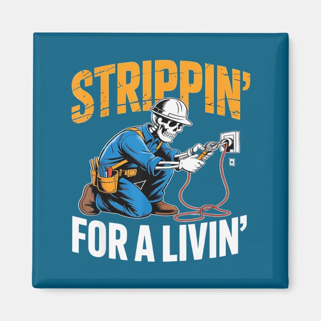 Funny Skeleton Electrician N For A Livin  Magnet (Framsidan)