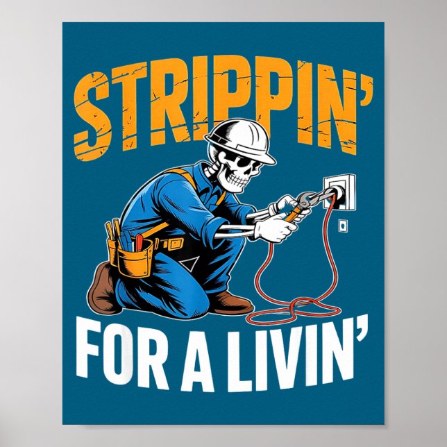 Funny Skeleton Electrician N For A Livin  Poster (Framsidan)