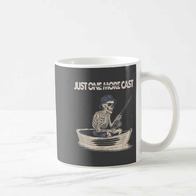 Funny Skeleton Fishing Just One More Cast Quote  Kaffemugg (Höger)