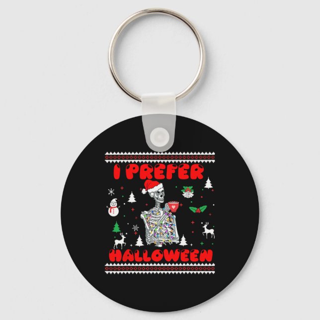 Funny Skeleton I Prefer Halloween Ugly jul S Nyckelring (Framsida)