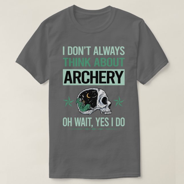 Funny Skeleton Ja, jag gör ärkelarpil T Shirt (Design framsida)