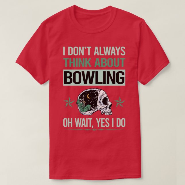 Funny Skeleton Ja, jag gör Bowling T Shirt (Design framsida)