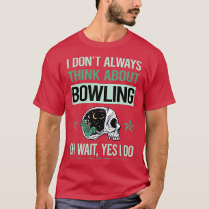 Funny Skeleton Ja, jag gör Bowling T Shirt