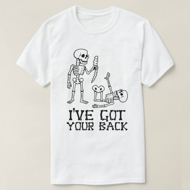 Funny Skeleton "Jag har Har din rygg" Pun - Humori T Shirt (Design framsida)