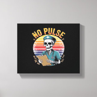 Funny Skeleton Nurse No Pulse Design - Mörk Humor Canvastryck