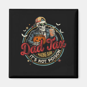 Funny Skeleton Pappa Halloween Pappa Tax Skapar Su Magnet