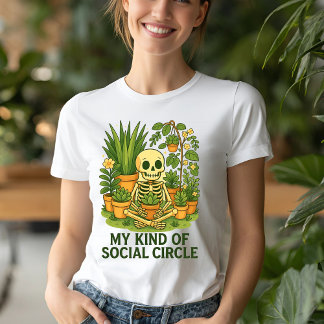 Funny Skeleton Plant - Min typ av Social Circle T Shirt