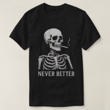 Funny Skeleton Smoking - "Aldrig Better" Gothic