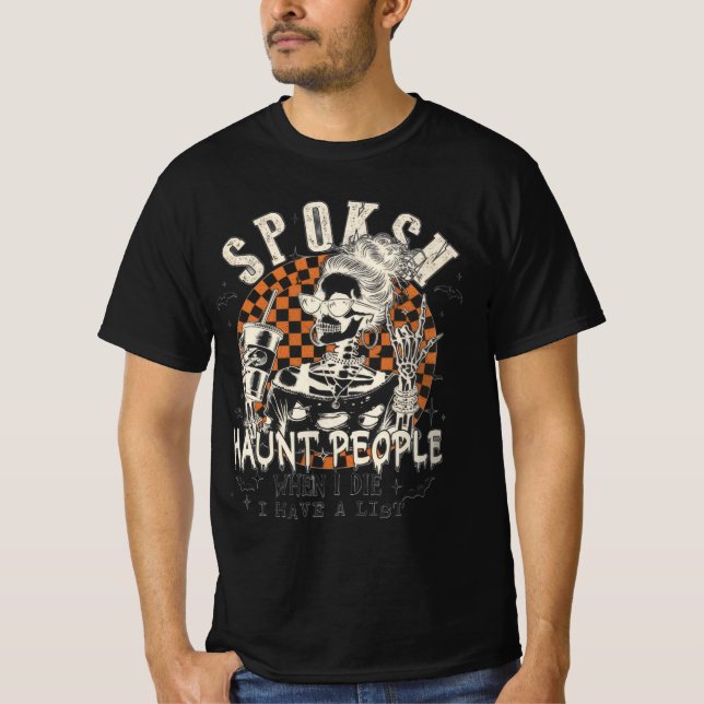 Funny Skeleton Sweatshirt, I Fully Intend To Haunt T Shirt (Framsida)