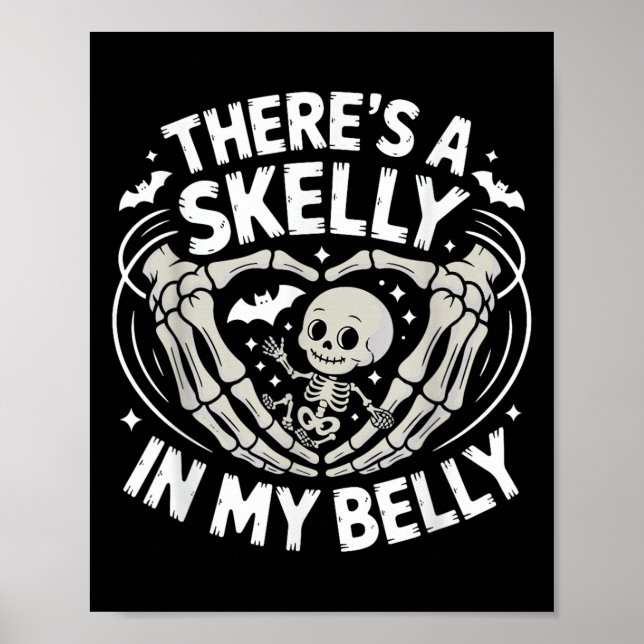 Funny Skeleton There's Skelly In My Belly Pregnant Poster (Framsidan)