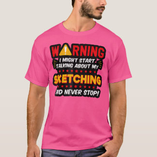 Funny Sketching Teckning Artist Say Joke Graphic T Shirt
