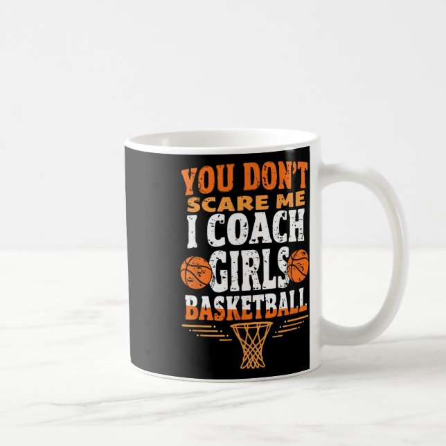 Funny Sketll Coach You Don't Scare Me I Coach Girl Kaffemugg (Höger)