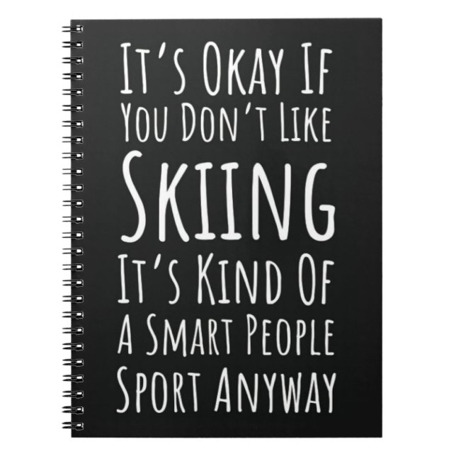 Funny Ski Gifts Skiing Humor Skier Winter Sports Anteckningsbok (Framsidan)