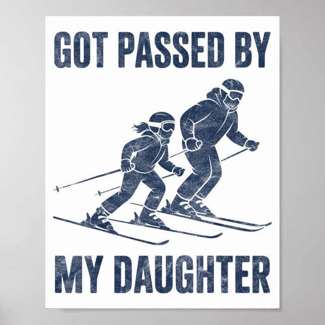 Funny Skiing Got Ped By My Daughter Family Ski Tri Poster (Framsidan)