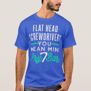 Funny skruvmejsel Pry Pub Pun for Automotive T Shirt