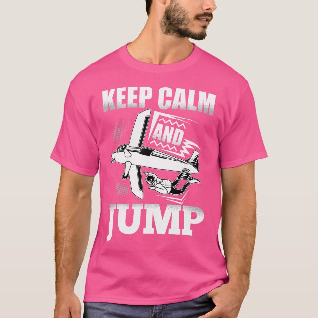 Funny Skydive Behålla Lugn och hoppa Skydiver Skyd T Shirt (Framsida)