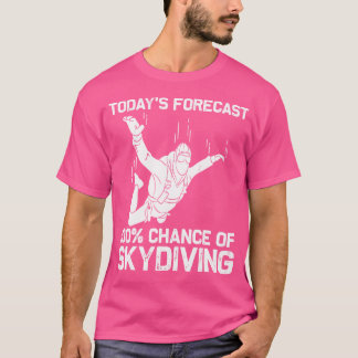 Funny Skydiving For Parachuting Jumping Sky Diving T Shirt