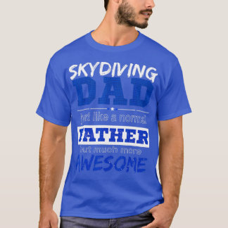 Funny Skydiving Pappa Fars dag T Shirt