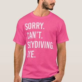 Funny Skydiving T Shirt