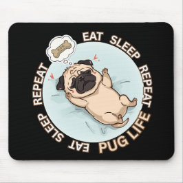 Funny Sleeping Pug Mouse Pad | Eat Sleep Repeat Musmatta